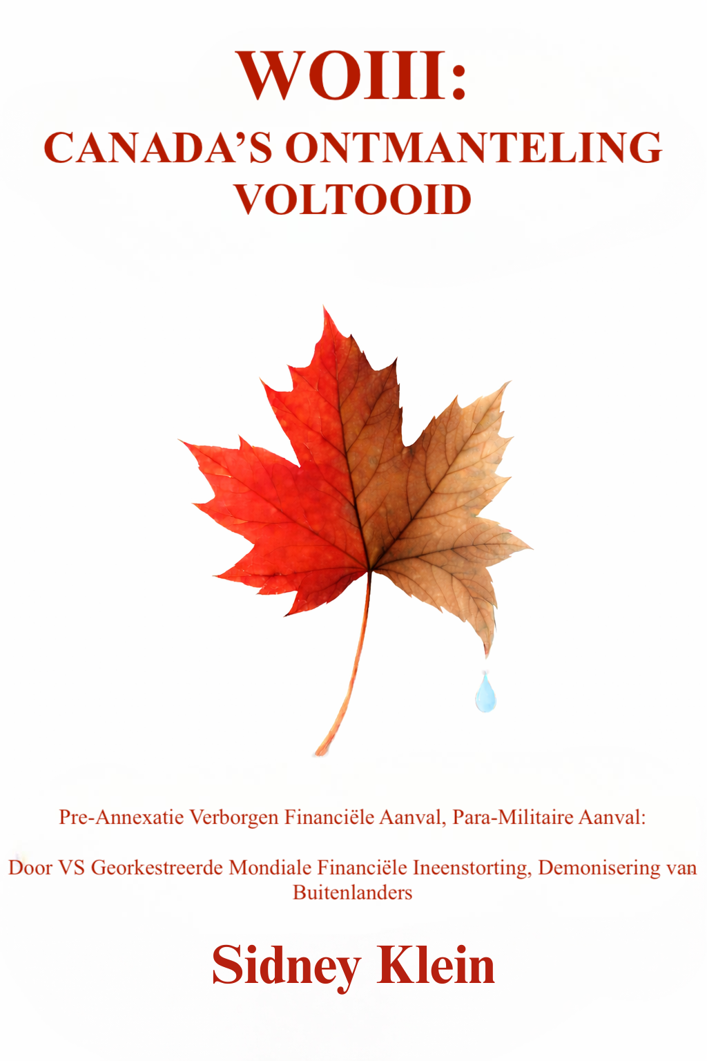 Canada's Dismantlement Completed - Dutch